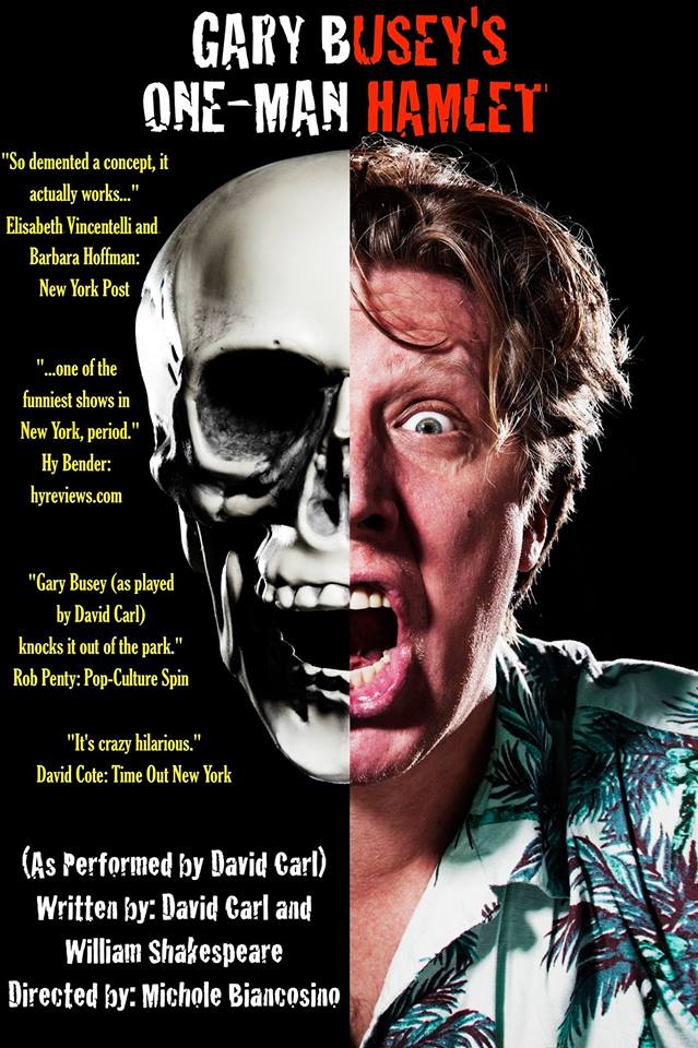Gary Busey's One Man Hamlet (as performed by David Carl)